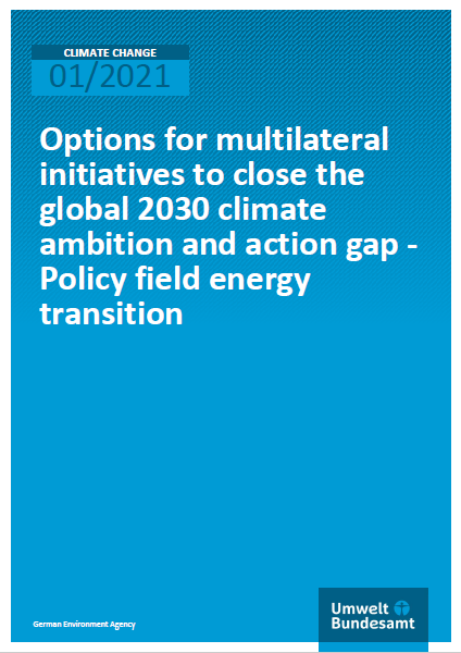 Cover of the Publication "Options for Multilateral Initiatives to Close the Global 2030 Climate Ambition and Action Gap"