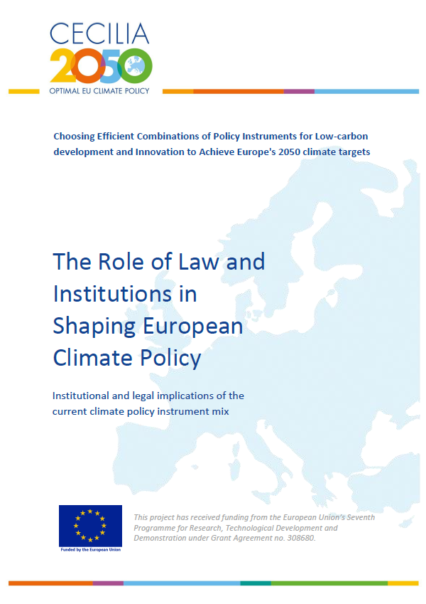Cover of the CECILIA2050 report "The Role of Law and Institutions in Shaping European Climate Policy. Institutional and legal implications of the current climate policy instrument mix"
