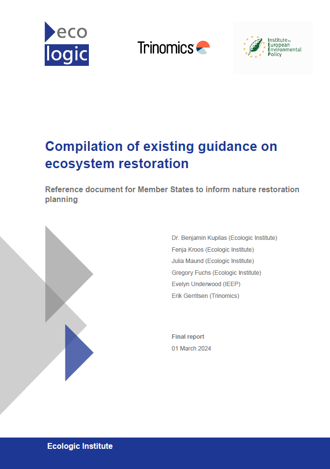 Cover of the final report "Compilation of existing guidance on ecosystem restoration. Reference document for Member States to inform nature restoration planning.