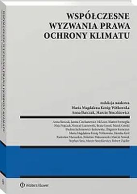 Book cover titled 'Współczesne Wyzwania Prawa Ochrony Klimatu', edited by Maria Magdalena Kenig-Witkowska, Anna Barczak, and Marcin Stoczkiewicz. The cover has a simple design with a white background and a blue section at the bottom. The publisher's logo, Wolters Kluwer, is visible at the lower left corner.