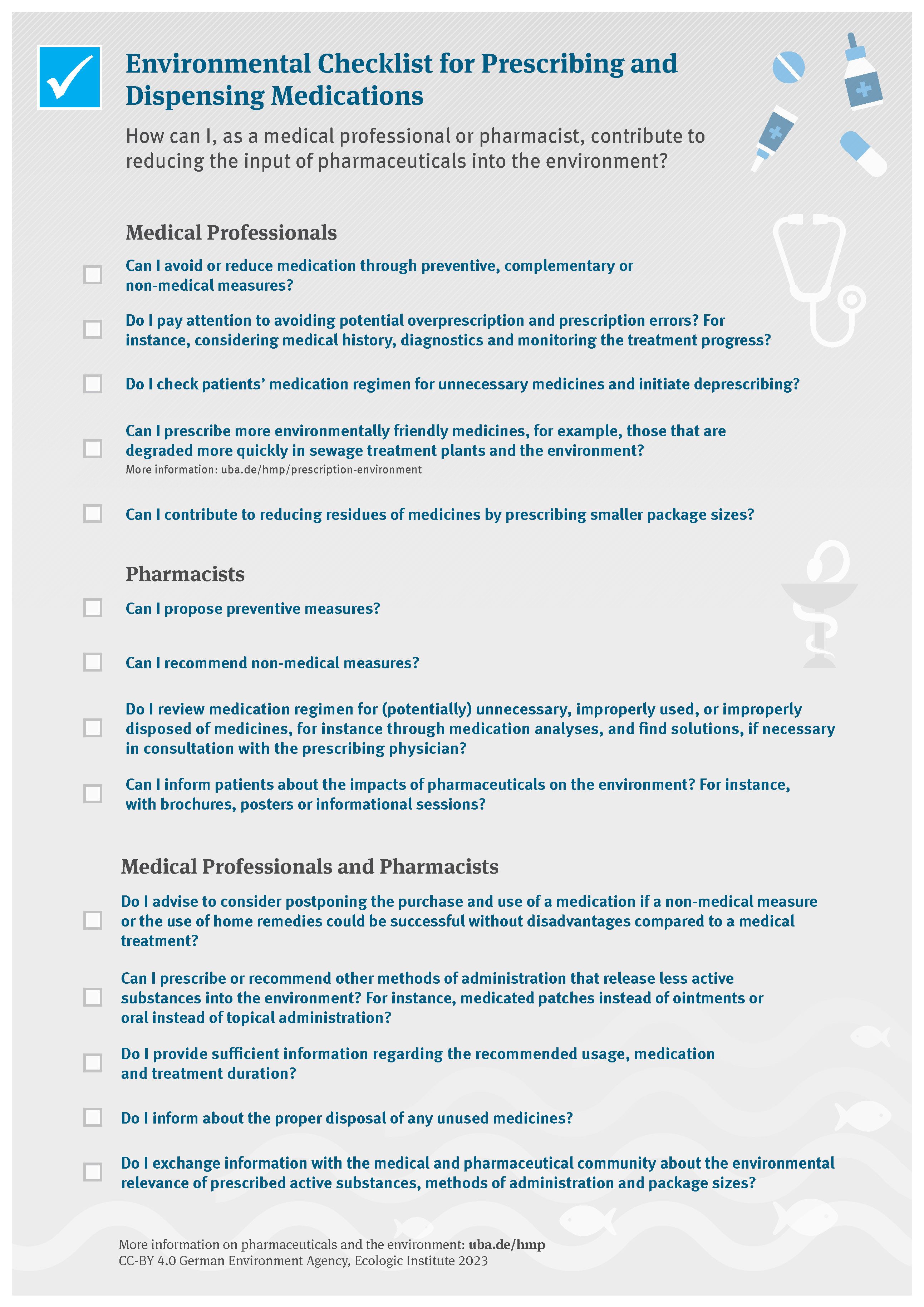 This is an "Environmental Checklist for Prescribing and Dispensing Medications." It is designed to help medical professionals and pharmacists minimize the environmental impact of pharmaceuticals. The checklist is divided into three sections: Medical Professionals, Pharmacists and both Medical Professionals and Pharmacists.