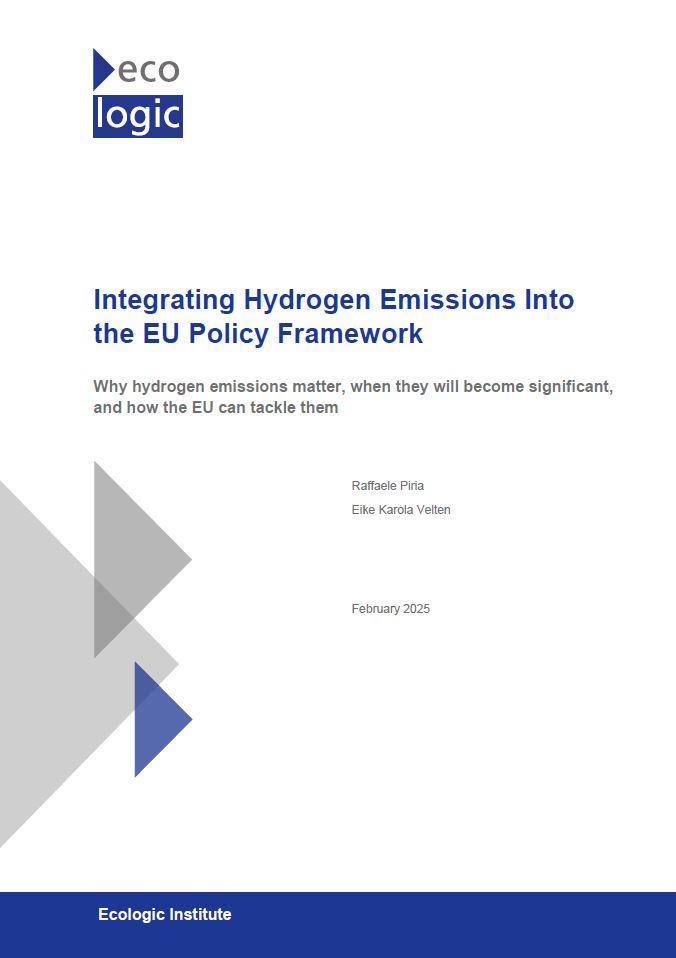 Cover of Ecologic Institute's report entitled "Integrating Hydrogen Emissions Into the EU Policy Framework. Why hydrogen emissions matter, when they will become significant, and how the EU can tackle them"