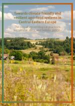 Cover image for a report titled "Towards climate friendly and resilient agri-food systems in Central Eastern Europe." The subtitle reads "The role of agroecological practices, sustainable diets, and holistic policies." The background features a scenic rural landscape with fields and trees.